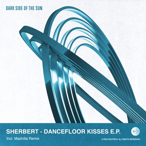 Sherbert - Dancefloor Kisses E.P. [DSOTS018]